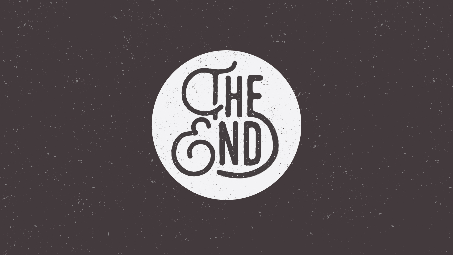The End | Week Two